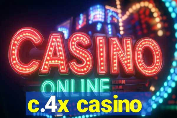 c.4x casino